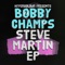 Steve Martin - Bobby Champs lyrics