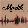 Marlik album lyrics, reviews, download