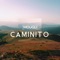 Caminito - MOÜGLI lyrics