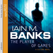 The Player Of Games - Iain M. Banks