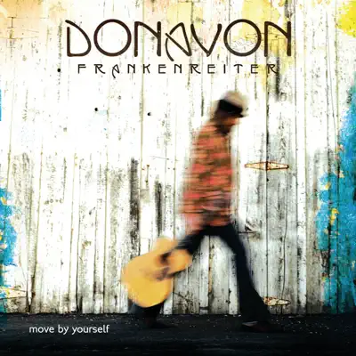 Move By Yourself - Donavon Frankenreiter Move By Yourself - Donavon Frankenreiter