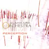 Perception (Alankara Orchestra) - Single album lyrics, reviews, download