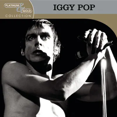 Platinum & Gold Collection - Iggy Pop