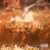 Raisin Hell (feat. SHOBOAT) - Single album lyrics, reviews, download