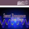 Stream & download Sweet Resonance (DJ Eef Remix) - Single