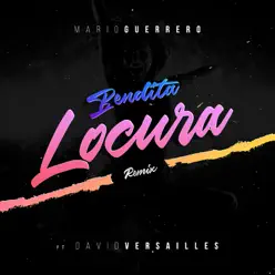 Bendita Locura (feat. David Versailles) [Remix] - Single - Mario Guerrero