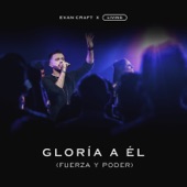 Gloria a Él (Fuerza y Poder) [feat. Living Room Worship] artwork