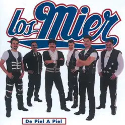 De Piel a Piel - Los Mier De Piel a Piel - Los Mier