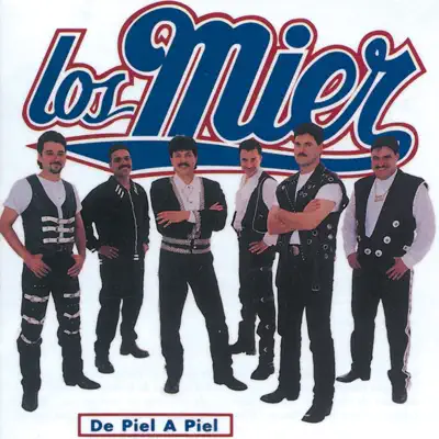 De Piel a Piel - Los Mier De Piel a Piel - Los Mier