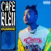 CAFE BLEU - EP album lyrics, reviews, download