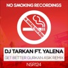 Get Better (Gurkan Asik Remix) [feat. Yalena] - Single