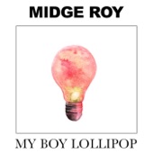 Midge Roy - My Boy Lollipop