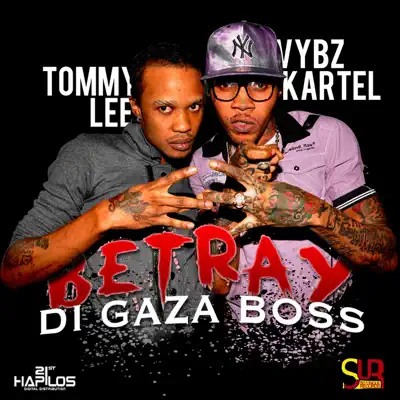 Betray Di Gaza Boss - Single - Vybz Kartel