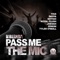 Pass Me the Mic (Tyler O'Neill Mix) - MC Blenda lyrics