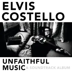 Unfaithful Music & Soundtrack Album - Elvis Costello