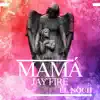 Mama (with El Noch) - Single album lyrics, reviews, download