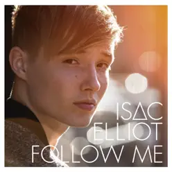 Follow Me - Isac Elliot‎
