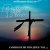 Cambiaste Mi Vida Jesús (Vol. 3)