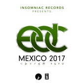 Insomniac Records Presents: EDC Mexico 2017 artwork