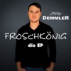Froschkönig - die EP, 2018
