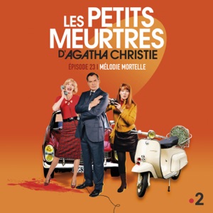 Les petits meurtres d'Agatha Christie, Saison 2, Ep 23 : Mélodie mortelle - Episode 1
