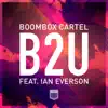 B2U (feat. Ian Everson) - Single album lyrics, reviews, download