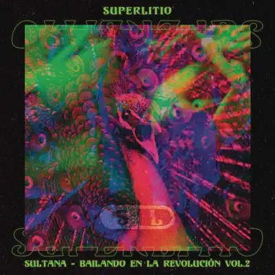 Sultana: Bailando en La Revolución. Vol. 2 - Superlitio Sultana: Bailando en La Revolución. Vol. 2 - Superlitio