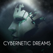 Cybernetic Dreams artwork