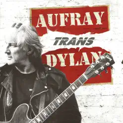 Aufray trans Dylan - Hugues Aufray