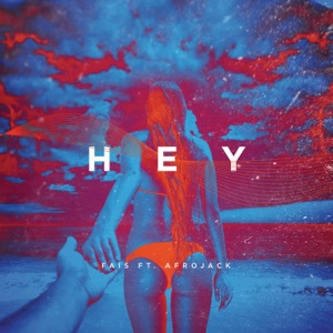 FÄIS - Hey (feat. Afrojack) - 排舞 音乐