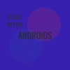 Androids - Single, 2018