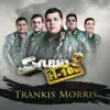Trankis Morris - Single album lyrics, reviews, download