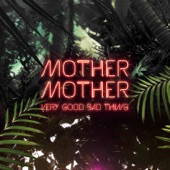 Mother Mother - Monkey Tree - UK Mix