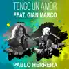 Tengo un Amor (feat. Gian Marco) - Single album lyrics, reviews, download