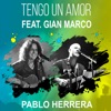 Pablo Herrera - Tengo un Amor (feat. Gian Marco)