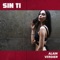 Sin Tí - Alain Verdier lyrics