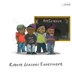 Robert Glasper Experiment - No One Like You