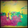Falling Apart - Single album lyrics, reviews, download