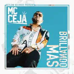 Brillando Más - Single by MC Ceja album reviews, ratings, credits