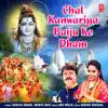 Chal Kanwariya Baiju Ke Dham - Single album lyrics, reviews, download