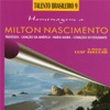 Talento Brasileiro 9 - Homenagem a Milton Nascimento