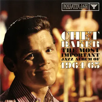 The Most Important Jazz Album of 1964/65 - Chet Baker The Most Important Jazz Album of 1964/65 - Chet Baker