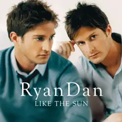 Like The Sun (INTL 2 Track) - Single - RyanDan