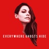 Everywhere Ghosts Hide (feat. UNSECRET) - Single artwork