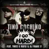 I Go Hard (feat. Three 6 Mafia & DJ Frank E!) - EP album lyrics, reviews, download