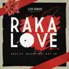 Raka Love album lyrics, reviews, download