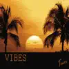 Stream & download Vibes - EP