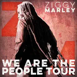We Are the People Tour (Live) - Ziggy Marley