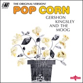 Gershon Kingsley & The Moog - Pop Corn (2018 Stereo Remaster)