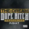 Dope Bitch (feat. Pusha T) - Single album lyrics, reviews, download